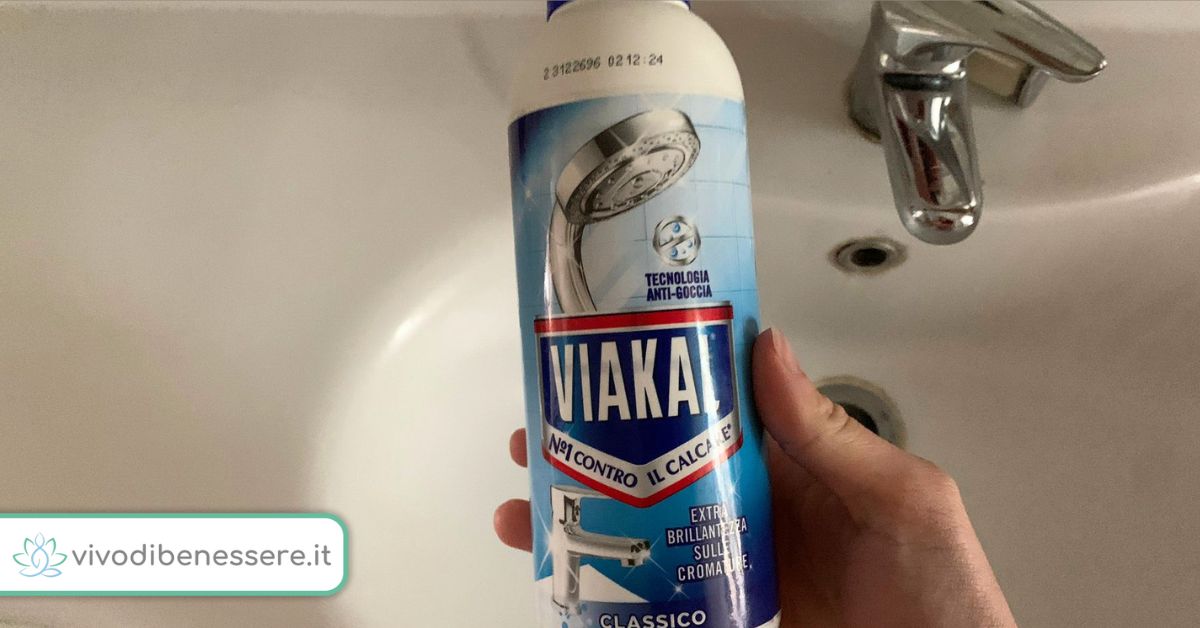 Viakal Anticalcare: utilizzi in bagno e in cucina