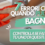 7 errori da non fare quando pulisci il bagno